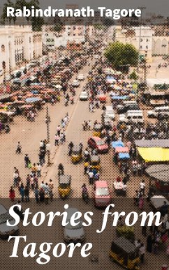 Stories from Tagore (eBook, ePUB) - Tagore, Rabindranath