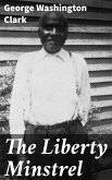 The Liberty Minstrel (eBook, ePUB)