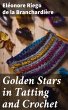 Golden Stars in Tatting and Crochet... - Bild 1