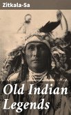 Old Indian Legends (eBook, ePUB)