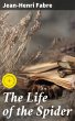 The Life of the Spider (eBook, ePUB) - Bild 1
