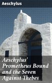 Aeschylus' Prometheus Bound and the Seven Against Thebes (eBook, ePUB)