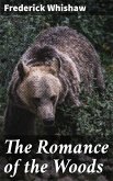 The Romance of the Woods (eBook, ePUB)