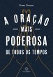 A oração mais poderosa de todos os... - Bild 1