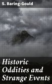 Historic Oddities and Strange Events (eBook, ePUB)