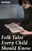 Folk Tales Every Child Should Know (eBook, ePUB)