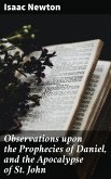 Observations upon the Prophecies of Daniel, and the Apocalypse of St. John (eBook, ePUB)