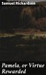 Pamela, or Virtue Rewarded (eBook, ePUB) - Bild 1