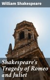 Shakespeare's Tragedy of Romeo and Juliet (eBook, ePUB)