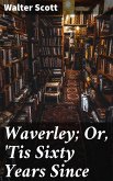Waverley; Or, 'Tis Sixty Years Since (eBook, ePUB)
