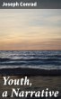 Youth, a Narrative (eBook, ePUB) - Bild 1