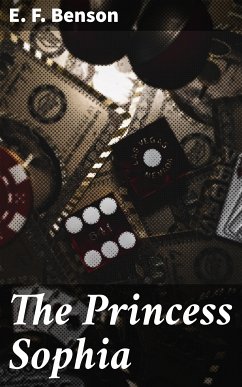 The Princess Sophia (eBook, ePUB) - Benson, E. F.