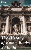 The History of Rome, Books 27 to 36 (eBook, ePUB)