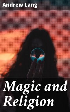 Magic and Religion (eBook, ePUB) - Lang, Andrew