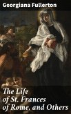 The Life of St. Frances of Rome, and Others (eBook, ePUB)