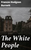 The White People (eBook, ePUB)