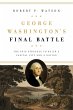 George Washington's Final Battle... - Bild 1