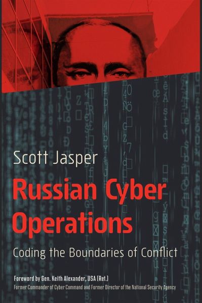 Russian Cyber Operations (eBook, ePUB) Russian Cyber Operations (eBook, ePUB)