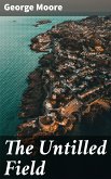 The Untilled Field (eBook, ePUB)