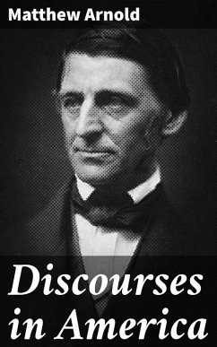 Discourses in America (eBook, ePUB) - Arnold, Matthew