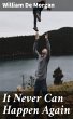It Never Can Happen Again (eBook, ePUB) - Bild 1