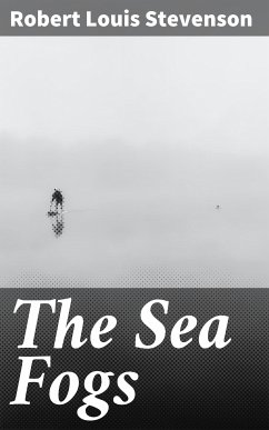 The Sea Fogs (eBook, ePUB) - Stevenson, Robert Louis