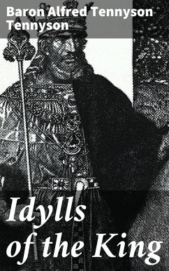 Idylls of the King (eBook, ePUB) - Tennyson, Alfred Tennyson, Baron