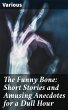 The Funny Bone: Short Stories and... - Bild 1
