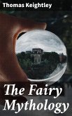 The Fairy Mythology (eBook, ePUB)