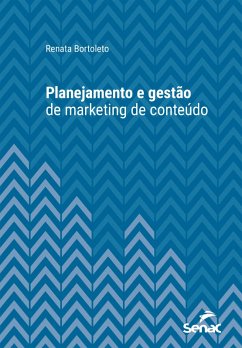 Planejamento e gestão de marketing de conteúdo (eBook, ePUB) - Bortoleto, Renata