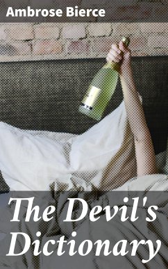 The Devil's Dictionary (eBook, ePUB) - Bierce, Ambrose