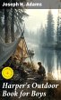 Harper's Outdoor Book for Boys (eBook,... - Bild 1