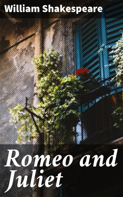 Romeo and Juliet (eBook, ePUB) - Shakespeare, William