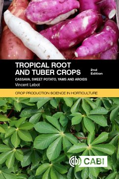 Tropical Root and Tuber Crops (eBook, ePUB) - Lebot, Vincent