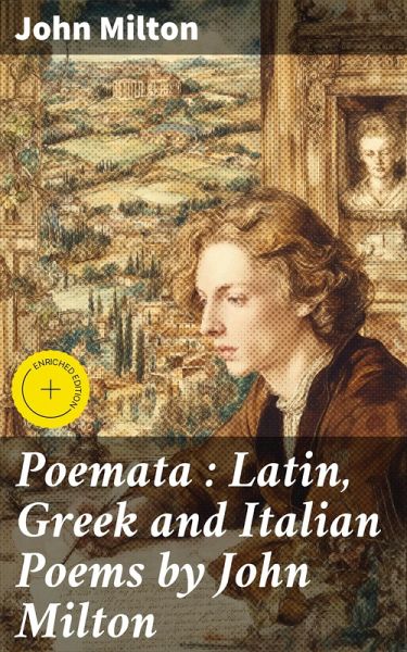 Poemata : Latin, Greek and Italian Poems by John Milton (eBook, ePUB)