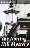The Notting Hill Mystery (eBook, ePUB)