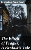 The Witch of Prague: A Fantastic Tale (eBook, ePUB)