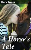 A Horse's Tale (eBook, ePUB)