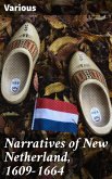 Narratives of New Netherland, 1609-1664 (eBook, ePUB)