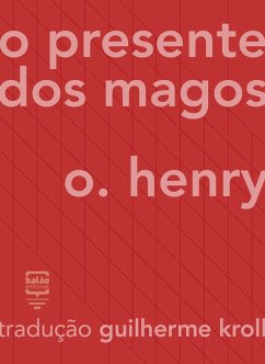 O presente dos Magos (eBook, ePUB) - Henry, O.; Kroll, Guilherme