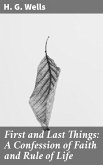 First and Last Things: A Confession of Faith and Rule of Life (eBook, ePUB)