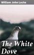 The White Dove (eBook, ePUB) - Bild 1