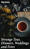 Strange Teas, Dinners, Weddings and Fetes (eBook, ePUB)