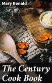 The Century Cook Book (eBook, ePUB)