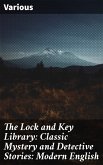 The Lock and Key Library: Classic Mystery and Detective Stories: Modern English (eBook, ePUB)
