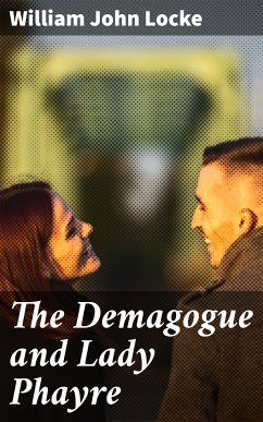 The Demagogue and Lady Phayre (eBook, ePUB) - Locke, William John