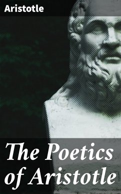 The Poetics of Aristotle (eBook, ePUB) - Aristotle