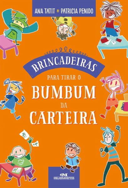 Brincadeiras para tirar o bumbum da carteira (eBook, ePUB)