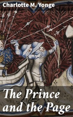 The Prince and the Page (eBook, ePUB) - Yonge, Charlotte M.