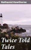 Twice Told Tales (eBook, ePUB)